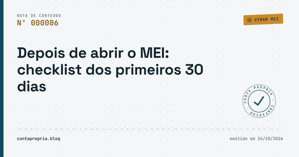 Depois de abrir o MEI: checklist dos primeiros 30 dias
